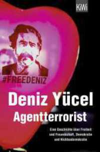 Agentterrorist : Eine Geschichte über Freiheit und Freundschaft, Demokratie und Nichtsodemokratie (KiWi Taschenbücher) （1. Auflage. 2020. 400 S. 190.00 mm）