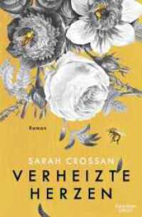 Verheizte Herzen : Roman （1. Auflage. 2022. 272 S. 220.00 mm）