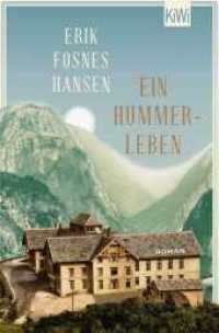Ein Hummerleben : Roman （2. Aufl. 2021. 384 S. 190.00 mm）