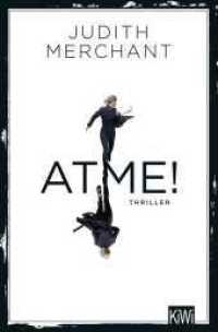 ATME! : Thriller （2. Aufl. 2021. 384 S. 190.00 mm）