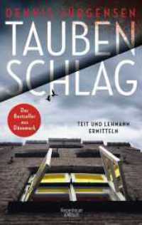 Taubenschlag : Teit und Lehmann ermitteln (Deutsch-dänische Grenzfälle 2) （1. Auflage. 2023. 384 S. 215.00 mm）
