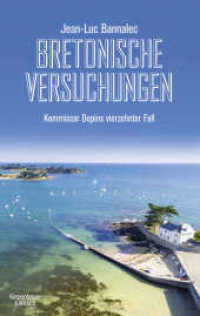 Bretonische Versuchungen : Kommissar Dupins vierzehnter Fall (Kommissar Dupin 14) （1. Auflage. 2025. 400 S. 215.00 mm）