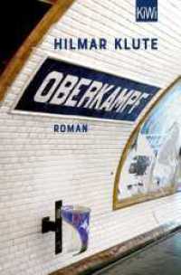 Oberkampf : Roman （1. Auflage. 2022. 320 S. 190.00 mm）
