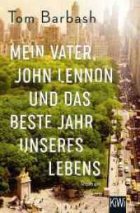 Mein Vater, John Lennon und das beste Jahr unseres Lebens : Roman （2. Aufl. 2022. 352 S. 190.00 mm）