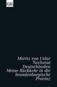 Nochmal Deutschboden : Meine Rückkehr in die brandenburgische Provinz （1. Auflage. 2022. 336 S. 190.00 mm）