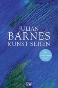 Kunst sehen : Erweiterte Neuausgabe mit 7 neuen Essays （2. Aufl. 2022. 480 S. 68 Abb. 189.00 mm）