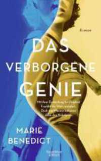 Das verborgene Genie : Roman | Mit ihrer Entdeckung hat Rosalind Franklin die Welt verändert. Doch drei Männer bekamen dafür den Nobelpreis (Starke Frauen im Schatten der Weltgeschichte 5) （1. Auflage. 2024. 352 S. 214.00 mm）