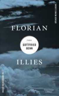 Florian Illies über Gottfried Benn (Bücher meines Lebens 1) （1. Auflage. 2022. 112 S. 194.00 mm）