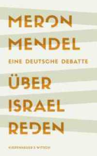 Über Israel reden : Eine deutsche Debatte | Shortlist des Deutschen Sachbuchpreises 2023 （7. Aufl. 2023. 224 S. 210.00 mm）