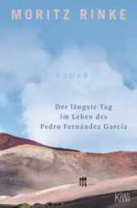 Der längste Tag im Leben des Pedro Fernández García : Roman （1. Auflage. 2023. 448 S. 190.00 mm）