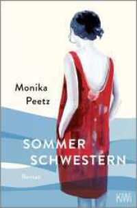 Sommerschwestern : Roman | Der Bestseller von der Autorin der »Dienstagsfrauen« (Die Sommerschwestern-Romane 1) （5. Aufl. 2023. 304 S. 190.00 mm）