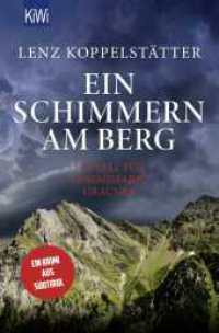 Ein Schimmern am Berg : Ein Fall für Commissario Grauner (Commissario Grauner ermittelt 10) （1. Auflage. 2025. 272 S. 191.00 mm）