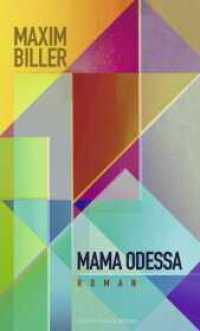 Mama Odessa : Roman （4. Aufl. 2023. 240 S. 194.00 mm）