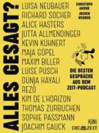 Alles gesagt? : Die besten Gespräche aus dem ZEIT-Podcast （1. Auflage. 2023. 384 S. 20 Abb. 215.00 mm）