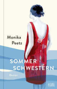 Sommerschwestern : Roman | Der Bestseller von der Autorin der »Dienstagsfrauen« (Die Sommerschwestern-Romane 1) （1. Auflage. 2025. 368 S. 145.00 mm）