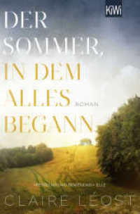 Der Sommer, in dem alles begann : Roman | Für Fans von »Der Gesang der Flusskrebse« （1. Auflage. 2025. 240 S. 190.00 mm）