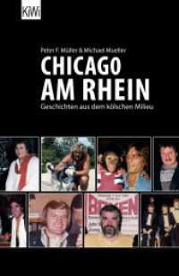 Chicago am Rhein : Geschichten aus dem kölschen Milieu （2024. 156 S. 215 mm）
