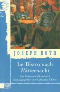 Im Bistro nach Mitternacht : Ein Frankreich-Lesebuch (KiWi Taschenbücher 525) （1. Auflage. 1999. 4 SW-Abb.）