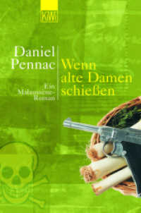 Wenn alte Damen schießen : Ein Malaussène-Roman (KiWi Taschenbücher 708) （2. Aufl. 2002. 320 S. 10 SW-Abb. 190.00 mm）