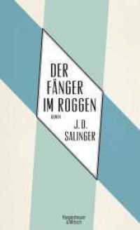 Der Fänger im Roggen : Roman （8. Aufl. 2003. 304 S. 210.00 mm）