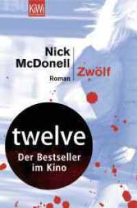 Zwölf : Roman. Deutsche Erstausgabe. Das Buch zum Film (KiWi Taschenbücher 749) （24. Aufl. 2003. 232 S. 10 SW-Abb. 190 mm）