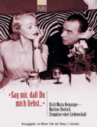 »Sag mir, daß Du mich liebst« : Erich Maria Remarque - Marlene Dietrich Zeugnisse einer Leidenschaft (KiWi Taschenbücher 795) （1. Auflage. 2003. 214 S. 9 SW-Abb. 21 cm）