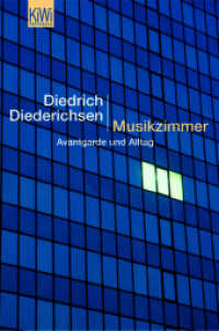 KiWi Paperback : Musikzimmer : Avantgarde und Alltag (KiWi Taschenb&uuml;cher) （1. Auflage）