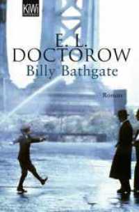 Billy Bathgate : Roman (KiWi Taschenbücher Bd.925) （1. Auflage. 2006. 421 S. 190.00 mm）