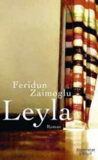 Leyla : Roman （4. Aufl. 2006. 524 S. 205.00 mm）
