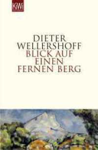 Blick auf einen fernen Berg (KiWi Taschenbücher Nr.955) （1. Auflage. 2006. 208 S. 190.00 mm）