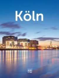 Köln - Der Bildband (KiWi Köln) （2. Aufl. 2010. 301 S. m. zahlr. Farbfotos. 320.00 mm）