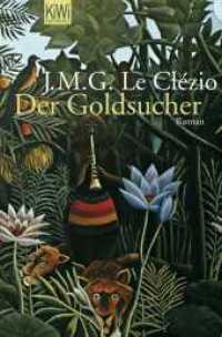 Der Goldsucher : Roman (KiWi Taschenbücher Nr.186) （1. Auflage. 2008. 380 S. 190.00 mm）