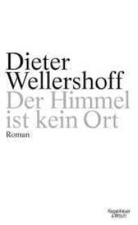 Der Himmel ist kein Ort : Roman （6. Aufl. 2009. 299 S. 205.00 mm）