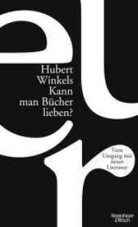 Kann man Bücher lieben? : Vom Umgang mit neuer Literatur （1. Auflage. 2010. 382 S. 18 SW-Abb., 18 SW-Fotos. 215.00 mm）