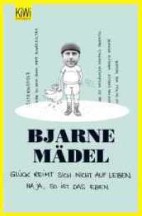 Glück reimt sich nicht auf Leben : Na ja, so ist das eben. Originalausgabe (KiWi Taschenbücher 1208) （11. Aufl. 2014. 123 S. zahlr. s/w Illustrationen. 190.00 mm）