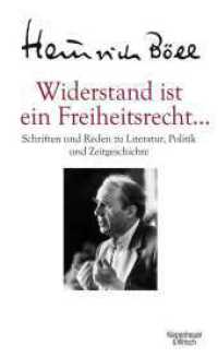 Widerstand ist ein Freiheitsrecht : Schriften und Reden zu Literatur, Politik und Zeitgeschichte （1. Auflage. 2011. 992 S. 205.00 mm）