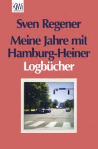 Meine Jahre mit Hamburg-Heiner : Logbücher (KiWi Taschenbücher Nr.1309) （3. Aufl. 2013. 432 S. zahlr. farbige Fotos. 189.00 mm）