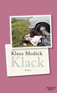 Klack : Roman （1. Auflage. 2013. 224 S. 205.00 mm）