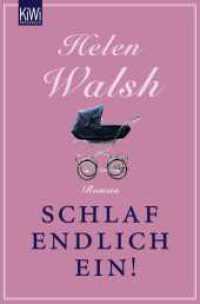 Schlaf endlich ein! : Roman (KiWi Taschenbücher 1330) （1. Auflage. 2013. 320 S. 190.00 mm）