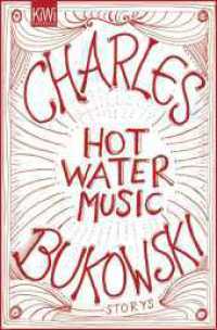 Hot Water Music : Storys (KiWi Taschenbücher 1349) （3. Aufl. 2013. 288 S. 190.00 mm）