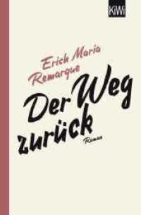 Der Weg zurück : Roman (KiWi Taschenbücher 1365) （7. Aufl. 2014. 416 S. 189.00 mm）
