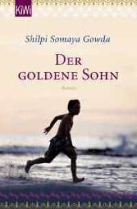 Der goldene Sohn : Roman (KiWi Taschenbücher 1449) （1. Auflage. 2016. 496 S. 190.00 mm）
