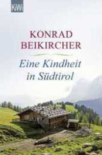 Eine Kindheit in Südtirol (KiWi Taschenbücher 1432) （4. Aufl. 2015. 176 S. 190.00 mm）