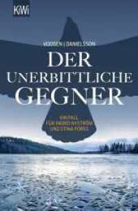Der unerbittliche Gegner : Ein Fall für Ingrid Nyström und Stina Forss (KiWi Taschenbücher 1515) （4. Aufl. 2016. 432 S. 190.00 mm）