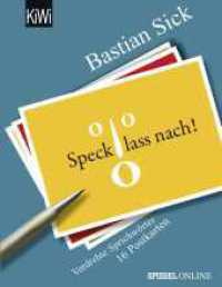 Speck lass nach!, Postkartenbuch : Verdrehte Sprichwörter. 16 Postkarten (KiWi Taschenbücher Nr.1519) （1. Auflage. 2016. 16 S. 148.00 mm）