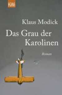 Das Grau der Karolinen : Roman (KiWi Taschenbücher 1509) （1. Auflage. 2016. 512 S. 190.00 mm）