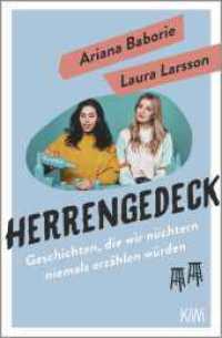 Herrengedeck : Geschichten, die wir nüchtern niemals erzählen würden (KiWi Taschenbücher) （2. Aufl. 2019. 208 S. 190.00 mm）