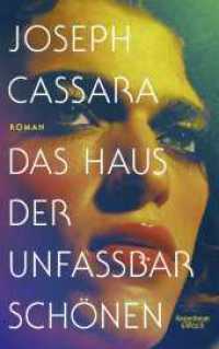 Das Haus der unfassbar Schönen : Roman （1. Auflage. 2019. 448 S. 219.00 mm）