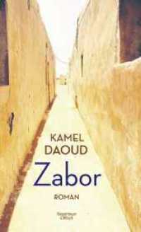 Zabor : Roman （2. Aufl. 2019. 384 S. 208.00 mm）