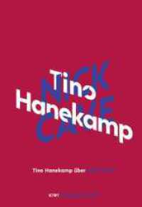 KiWi Musikbibliothek3 : Tino Hanekamp &uuml;ber Nick Cave (KiWi Taschenb&uuml;cher) （1. Auflage）